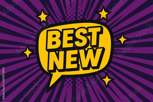 BEST NEW bold loud flat vector speech bubble with the text 'BEST NEW' inside bold letters with black outline surrounded by shiny stars placed on vibrant purple burst with halftone rays flat.