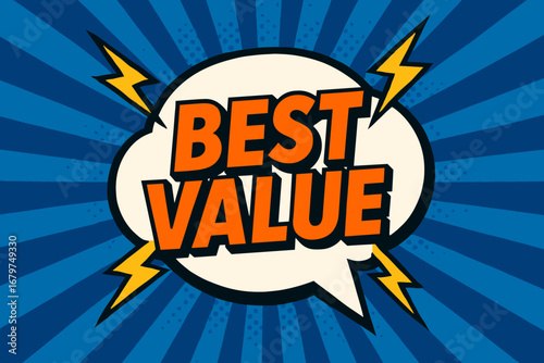 BEST VALUE eye catching high contrast flat vector speech bubble with the text 'BEST VALUE' inside bold orange letters surrounded by lightning bolts placed on strong blue burst background.