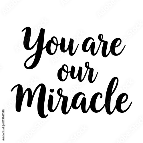 "You are our Miracle" Minimalist Newborn Greeting Card with Black Calligraphy on White Background