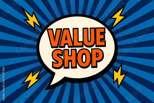 VALUE SHOP eye catching high contrast flat vector speech bubble with the text 'VALUE SHOP' inside bold orange letters surrounded by lightning bolts placed on strong blue burst background.