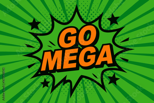 MEGA impactful dynamic flat vector speech bubble with the text ' MEGA' inside bold orange letters with black outline surrounded by stars and arrows placed on fresh green burst with halftone.