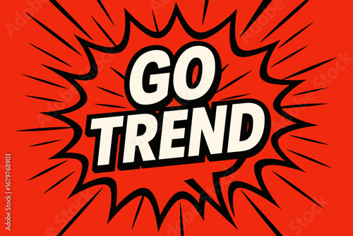 TREND graphic poster style crisp flat vector speech bubble with the text ' TREND' inside bold white letters with black outline surrounded by dynamic impact lines placed on vivid red comic.