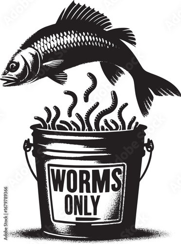Black and White Illustration of a Fish Leaping Above a Bucket Labeled 'Worms Only'
