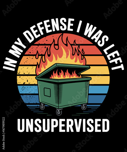 Retro Vintage Dumpster Fire Fine Everythings Humor Dumpster