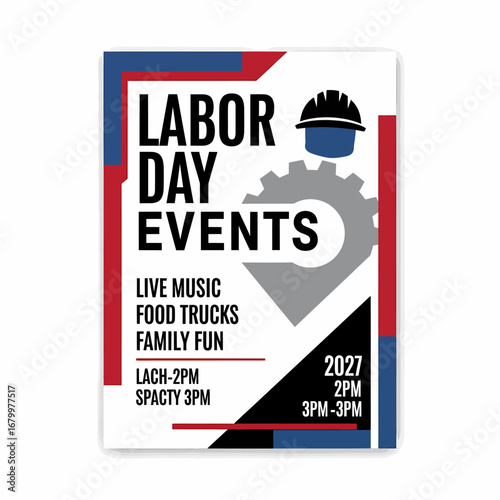 A promotional flyer for Labor Day events in 2027, featuring live music, food trucks, and family fun with a red, white, and blue design.