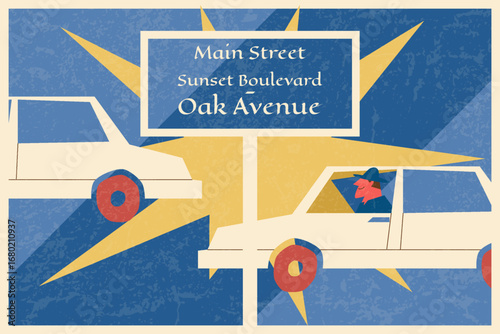 Vintage road poster featuring cars and a large street sign at a bright junction, stylized with bold shapes and worn texture.