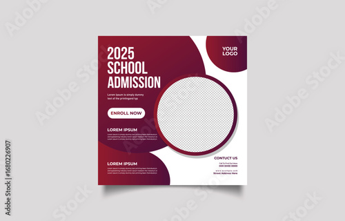 School Admission Social Media Post Template for 2025 with Modern Maroon Design and Enrollment Call to Action Perfect for Educational Institutions