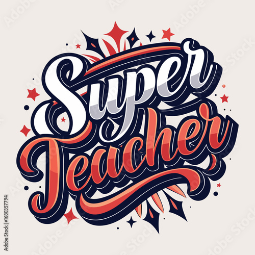 super teacher lettering design vector illustration