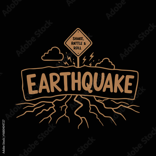 Retro-style 'Earthquake' illustration with 'Shake, Rattle & Roll' sign, lightning, and cracked earth, symbolizing natural disaster.
