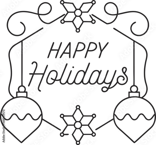 Elegant happy holidays line art design featuring ornaments, snowflakes, and decorative swirls for festive greetings and invitations