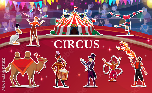 Circus performer characters stickers pack featuring red striped big top marquee tent, artists juggling, fire breathing, drumming, acrobatics, camel and pelican animals . Festive entertainment event