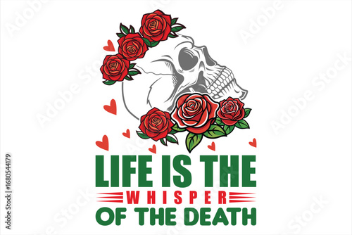 LIFE IS THE WHISPER OF THE DEATH