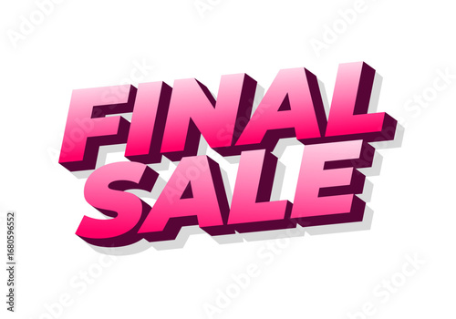 Bold pink 3d text reading FINAL SALE with drop shadows on white background, reta
