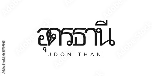 Udon Thani in the Thailand emblem. The design features a geometric style, vector illustration with bold typography in a modern font. The graphic slogan lettering.
