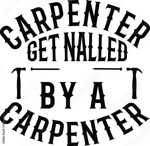 Carpenter Get Nailed By A  Carpenter