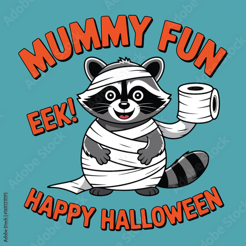 Mummy raccoon holding toilet paper with halloween text vector