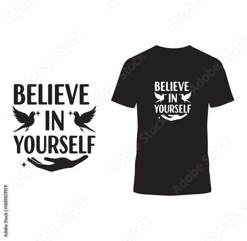 Motivational typography design with believe in yourself slogan on shirt mockup