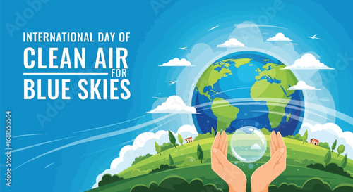 International day of clean air for blue skies with earth and hands holding bubble