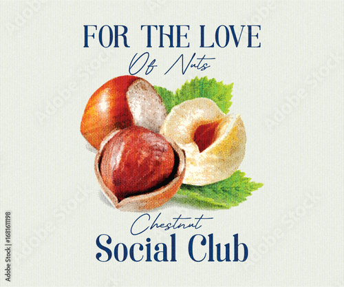 Nuts Shirt Chestnut Social Club Tee Funny Nut Lover Gift Autumn Fall Graphic Tshirt Farmer Market Tee. vintage slogan typography t-shirt design. , Graphic design print t-shirt fashion, vector, card, 