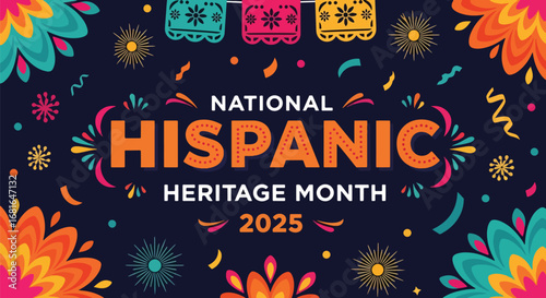 Colorful vector illustration banner celebrating National Hispanic Heritage Month 2025 with festive decorations, fireworks, papel picado, and vibrant patterns symbolizing culture, pride, and community