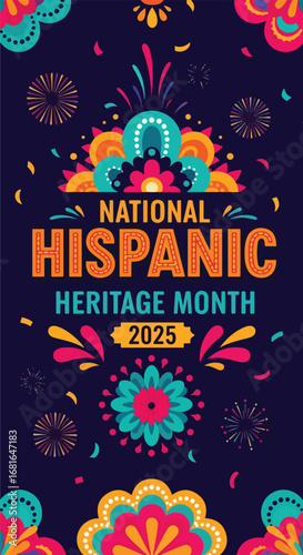 Colorful vector illustration banner celebrating National Hispanic Heritage Month 2025 with festive decorations, fireworks, papel picado, and vibrant patterns symbolizing culture, pride, and community