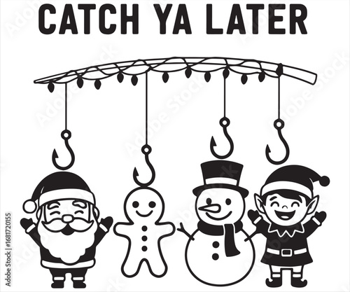 Catch Ya Later – Funny Christmas Ornaments Design
