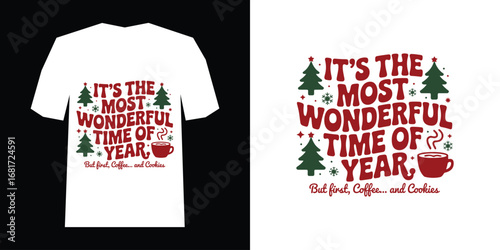 Christmas t shirt design with quote its the most wonderful time of year holiday