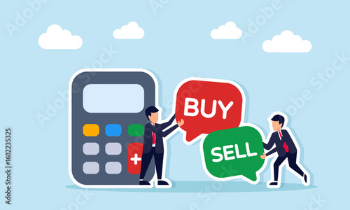 Businessman holding chat dialog with BUY and another with SELL standing near calculator illustration of risk calculation in trading
