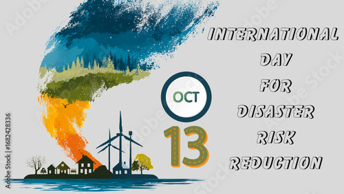  International Day for Disaster Risk Reduction, Oct 13. A visual call to action for global cooperation in building resilience against catastrophic events like floods and eruptions.