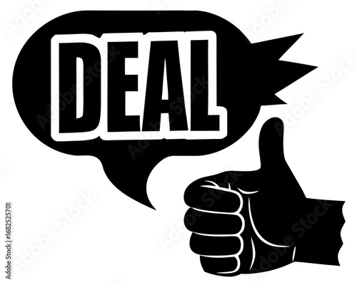 Deal word in speech bubble with thumbs up gesture silhouette vector illustration