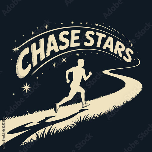 Silhouette of a determined runner chasing stars along a winding path under a starry night sky with inspirational text