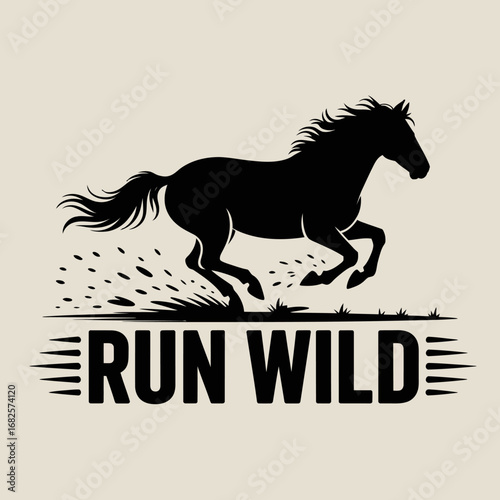 Silhouette of a powerful black horse galloping freely across a light background with the text run wild below