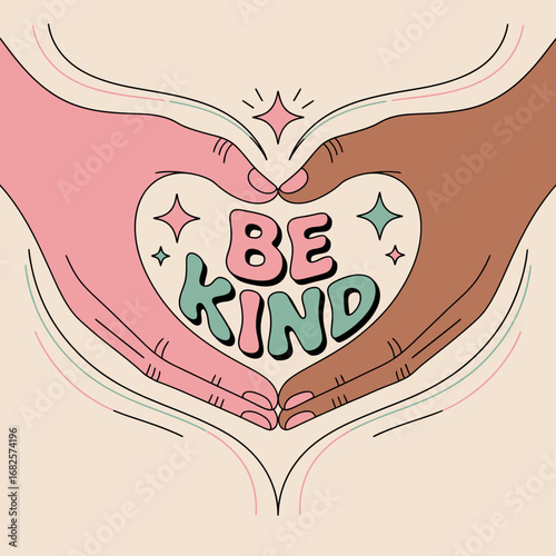 Two hands forming a heart shape with the words be kind written in a retro groovy font symbolizing love unity and compassion
