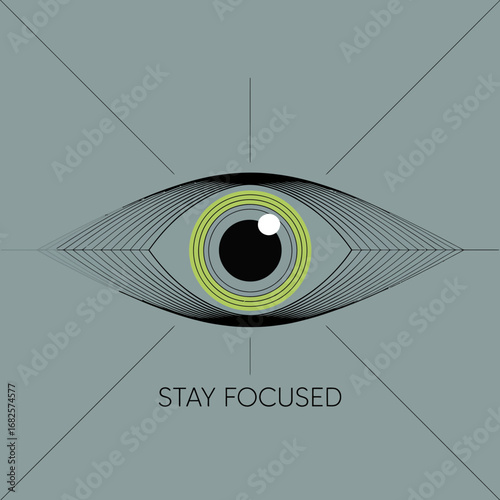 Abstract geometric eye with a bright green iris and black pupil symbolizing focus and concentration with the words stay focused centered below