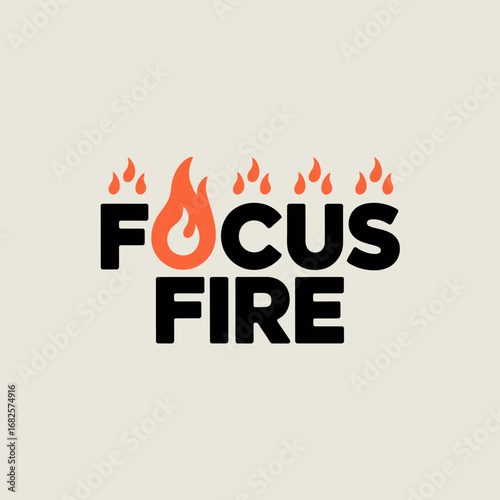 The word focus is highlighted with a fiery orange flame replacing the letter o and the word fire is written below in bold black letters against a light background
