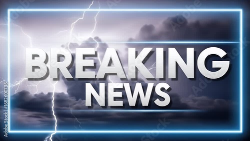 Breaking News Title Against Dark And Stormy Cloud Background Illuminated By Lightning And Bordered By A Glowing Blue Frame