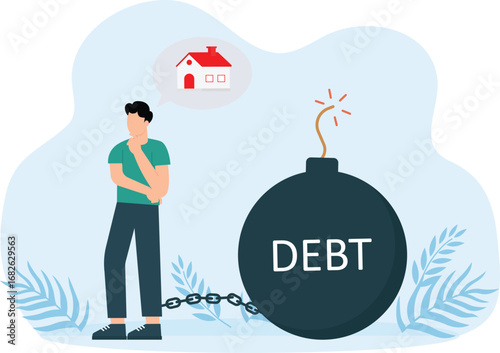 No house because there is a lot of debt concept,

