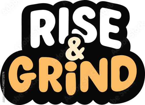 minimalist motivational t-shirt design with rise and grind