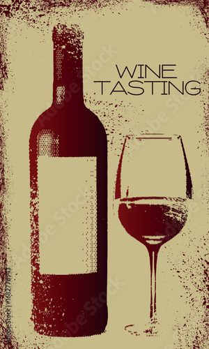 Wine tasting, grunge illustration, splashes, scuff marks, wine bottle, glass, minimalism, booze. Restaurant poster, wine list, sommelier, alcohol menu, party flyer, drinking, festival, red wine
