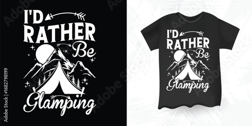 Id Rather Be Glamping Tent Mountain and Moon Camping T Shirt