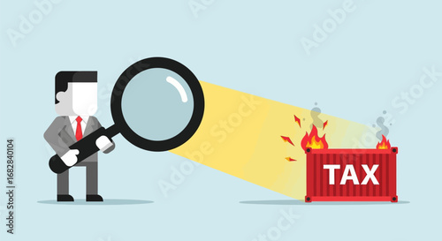 Tax Inspection Burning Container Business Concept.