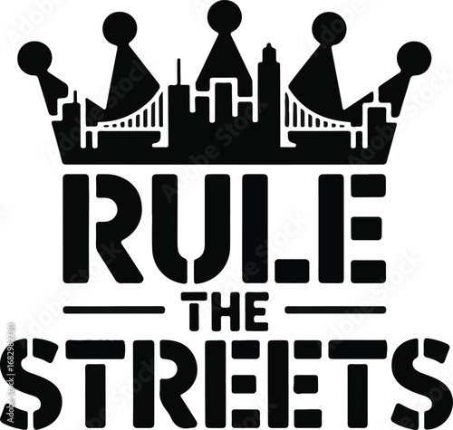 Rule the streets graphic t shirt design isolated on transparent background