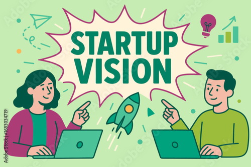 Startup Vision banner flat vector illustration bold oversized text inside comic burst cartoon characters pointing at laptops and rockets pastel trendy palette with #98FB98 #20B2AA #88B04B.