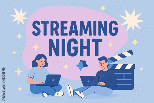 Streaming Night banner flat vector illustration bold oversized text inside rounded blob cartoon characters sitting with laptops and clapper board pastel trendy palette with #D8BFD8 #7BC8F6.