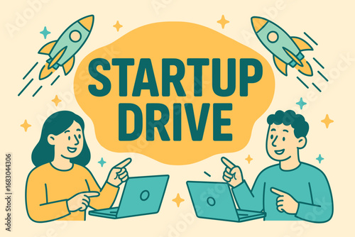 Startup Drive banner flat vector illustration bold oversized text inside rounded blob cartoon characters pointing at laptops and rockets pastel trendy palette with #FFD700 #EFC050 #45B8AC.