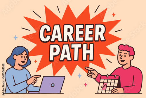 Career Path banner flat vector illustration bold oversized text inside splash explosion cartoon characters pointing at laptops and calendars pastel trendy palette with #DD4124 #BC243C.