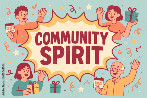 Community Spirit banner flat vector illustration bold oversized text inside comic burst cartoon characters waving with calendars and gift boxes pastel trendy palette with #9B2335 #AFEEEE.