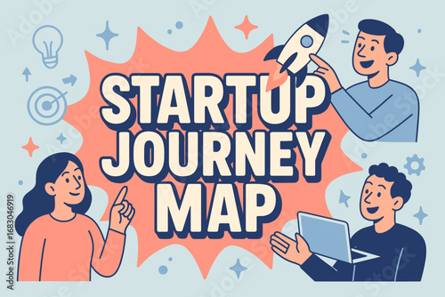 Startup Journey Map banner flat vector illustration bold oversized text inside splash explosion cartoon characters pointing at rockets and laptops pastel trendy palette with #98B4D4 #F08080.
