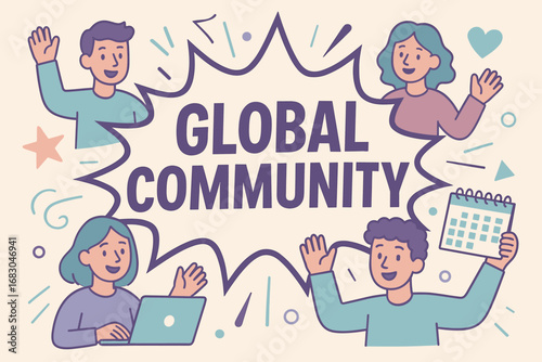 Global Community banner flat vector illustration bold oversized text inside comic burst cartoon characters waving with calendars and laptops pastel trendy palette with #6B5B95 #AFEEEE.