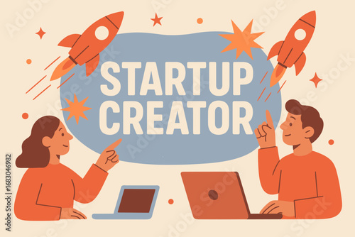 Startup Creator banner flat vector illustration bold oversized text inside rounded blob cartoon characters pointing at rockets and laptops pastel trendy palette with #98B4D4 #955251 #FF4500.